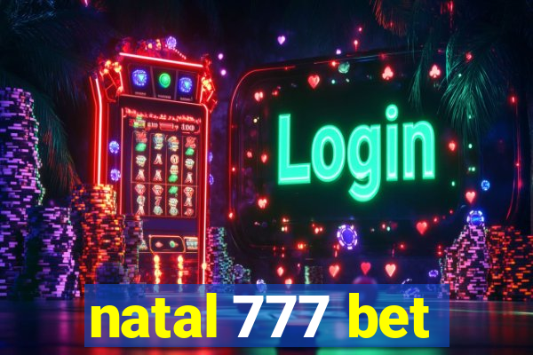 natal 777 bet